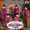Los Apreciables Del Norte - Te Quiero y Te Quiero