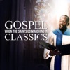When the Saints Go Marching In - Gospel Classics