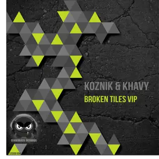 télécharger l'album Koznik & Khavy - Broken Tiles VIP