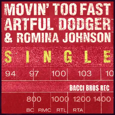 Movin' Too Fast - Radio Edit - Single - The Artful Dodger
