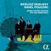 Berlioz, Debussy, Ravel & Poulenc