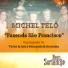 Fazenda São Francisco (Maior Proesa) [feat. Victor & Leo & Fernando & Sorocaba] - Single album lyrics, reviews, download