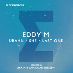 Ubahn / She / Last One by EDDY M. album reviews, ratings, credits