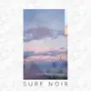 Surf Noir album lyrics, reviews, download