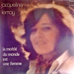 Jacqueline Lemay - La Moitié Du Monde Est Une Femme