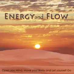 Energy and Flow – Ethnic, Drums and Nature World Music to Open you Mind, Move your Body and Let yourself Go, Chillout Sound Therapy for Stimulation, Vital Energy and Flow by Drums World Collective album reviews, ratings, credits