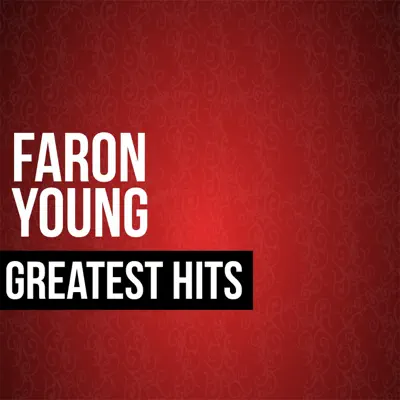 Faron Young Greatest Hits - Faron Young