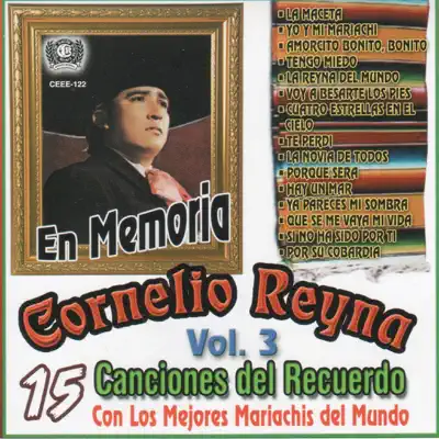 15 Canciones Del Recuerdo, Vol. 3 - Cornelio Reyna 15 Canciones Del Recuerdo, Vol. 3 - Cornelio Reyna