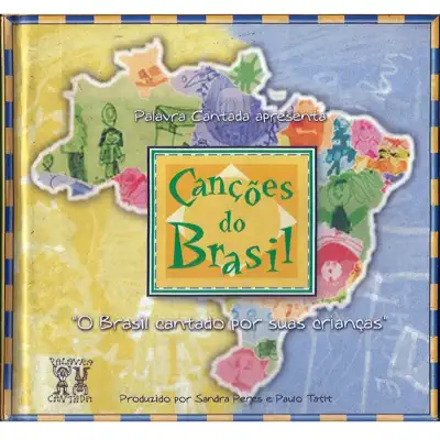Canções do Brasil - Palavra Cantada