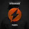 Stranger - Single album lyrics, reviews, download