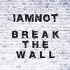Break the Wall - Single