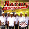 Los Rayos De Oaxaca - Chilena 1