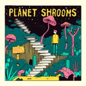 Woodie Smalls - Planet Shrooms