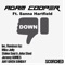 Down (feat. Sanna Hartfield) - Adam Cooper lyrics