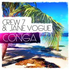 Conga (Crew 7 Edit) Song Lyrics