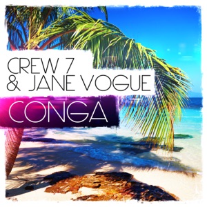 Crew 7 & Jane Vogue - Conga (Crew 7 Edit) - Line Dance Choreograf/in