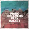Piano Dreamers Play Halsey album lyrics, reviews, download