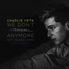 We Don't Talk Anymore (feat. Selena Gomez) [Lash Remix] - Single