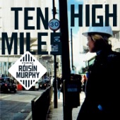 Róisín Murphy - Ten Miles High