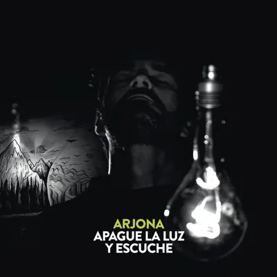 Apague la Luz y Escuche - Ricardo Arjona