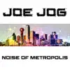 Stream & download Noise of Metropolis