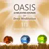 Oasis of Relaxing Sounds for Deep Meditation – 111 Minutes Session, Autogenic Training, Sleep Therapy, Healing Sounds of Nature for Deep Relaxation album lyrics, reviews, download