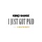 I Just Got Paid (feat. E-40 & TK Kravitz) - Single