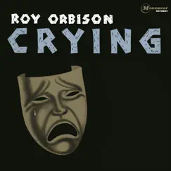 Crying by Roy Orbison album reviews, ratings, credits