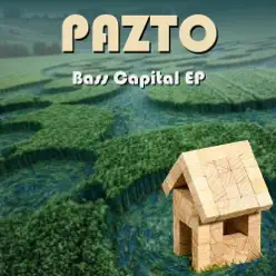 Bass Capital - EP - Pazto Bass Capital - EP - Pazto