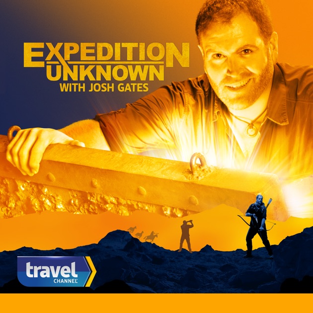 Expedition Unknown, Season 3 on iTunes