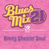 Blues Mix, Vol. 21: Booty Shakin' Soul, 2016