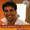 Versatile Bollywood Actor - Akshay Kumar