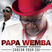 Chacun pour soi (feat. Diamond Platnumz) - Papa Wemba
