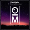 This Is What You Came For (Outamatic Remix) - Single