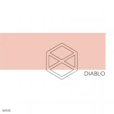 Diablo - EP - Waik