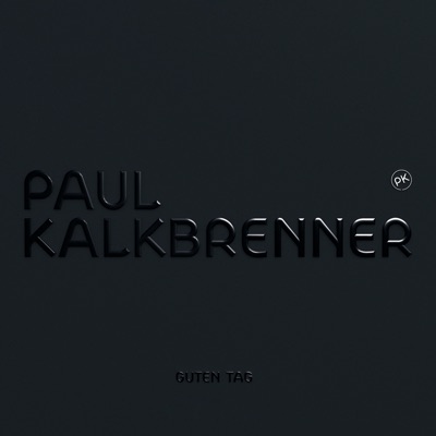 Guten Tag - Paul Kalkbrenner