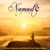 Namasté - 1 Hour Asanas & Breathing Yoga Music album lyrics, reviews, download