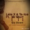 Go Down (feat. Mr Morf) - Lele X & Ta Ice lyrics