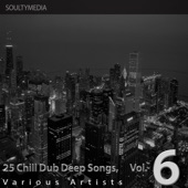 25 Chill Dub Deep Songs, Vol. 6 artwork