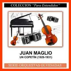 Un Copetín (1929-1931) - Juan Maglio Un Copetín (1929-1931) - Juan Maglio