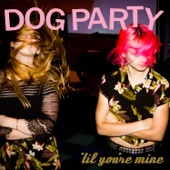 Dog Party - Rebel Girl