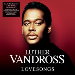 Luther Vandross - Dance With My Father