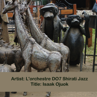 L'Orchestre D.O.7 Shirati Jazz - Isaac Ojuok - EP artwork