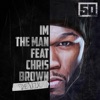 I'm the Man (Remix) [feat. Chris Brown] - Single artwork