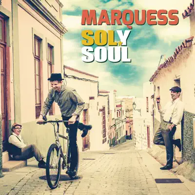 Sol y Soul - Marquess Sol y Soul - Marquess