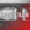 Stream & download Money Train - Single