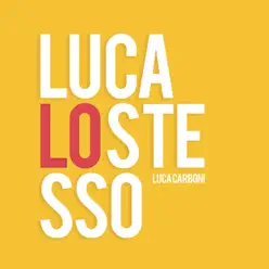 Luca lo stesso - Single - Luca Carboni