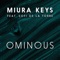 Ominous (Radio Edit) [feat. Sofi de la Torre] - Miura Keys lyrics
