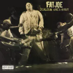 Jealous One's Envy - Fat Joe