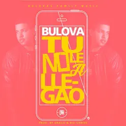 Tu No Le a Llegao - Single - Bulova Tu No Le a Llegao - Single - Bulova